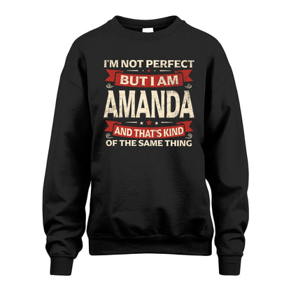 AMANDA 13K1-566 I'm Not Perfect But I Am...