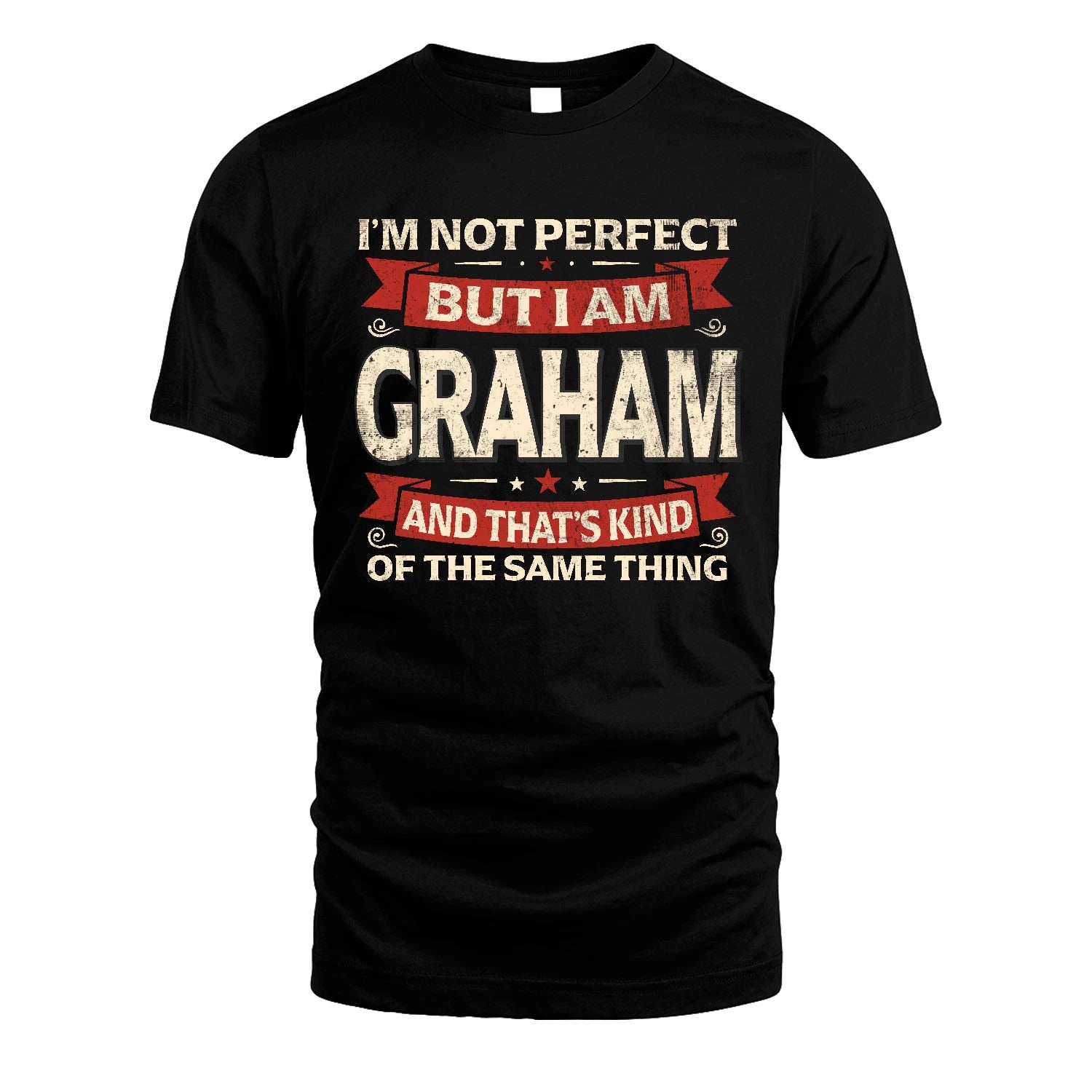 GRAHAM 13K1-566 I'm Not Perfect But I Am...