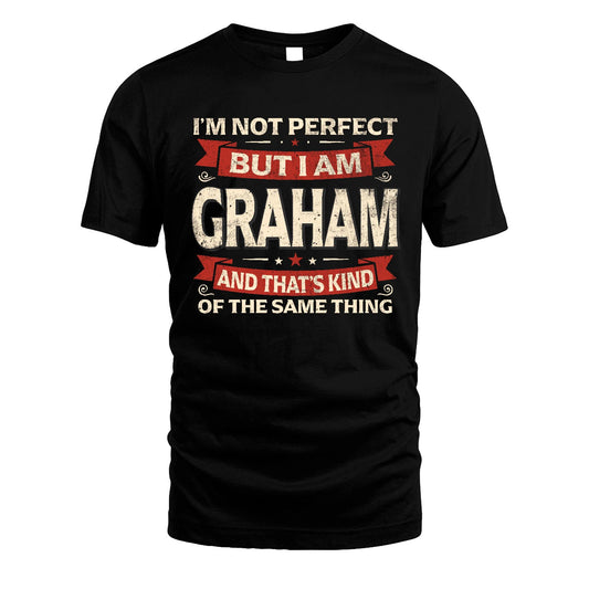 GRAHAM 13K1-566 I'm Not Perfect But I Am...