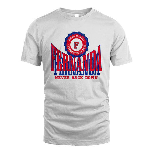 Your Name Never Back Down Shirt FERNANDA M1-33
