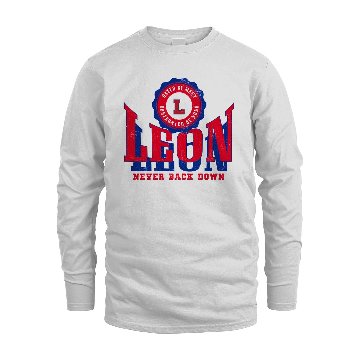 Your Name Never Back Down Shirt LEON M1-33
