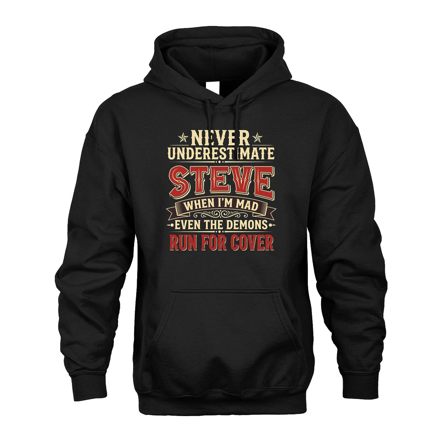 Never Underestimate When I'm Mad Shirt STEVE M1-4