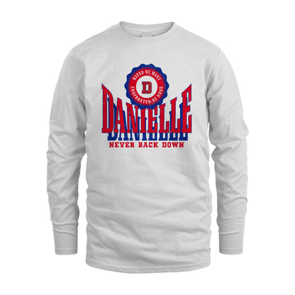Your Name Never Back Down Shirt DANIELLE M1-33