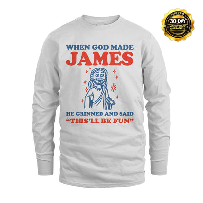 When God Made Name He Grinned And Said... JAMES M1-1