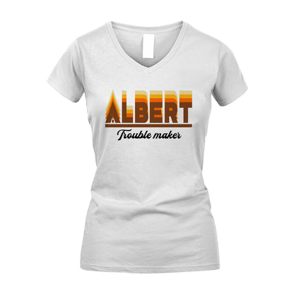 Your Name Trouble Maker Funny Shirt ALBERT M1-34