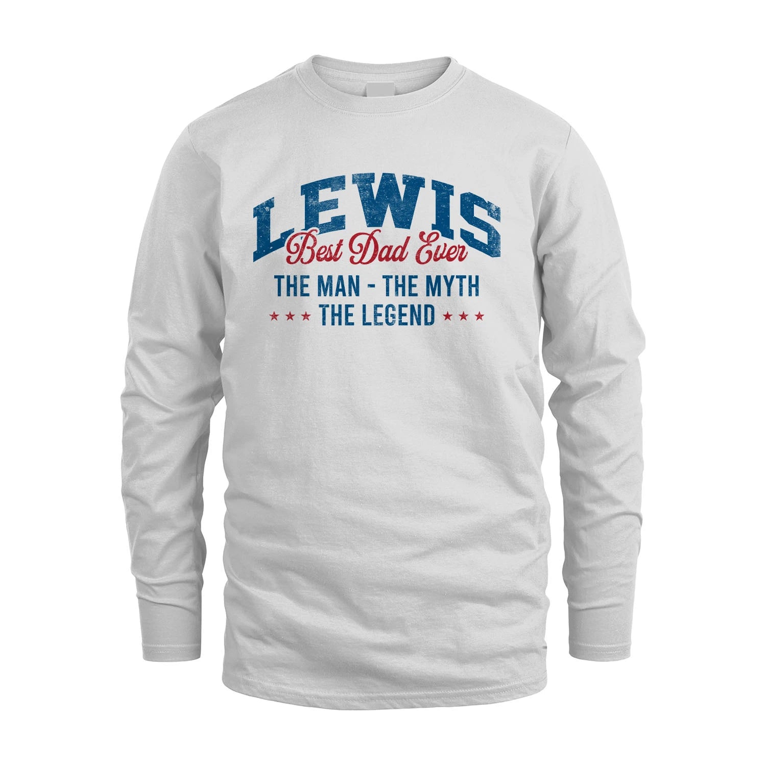 Best Dad Ever The Man The Myth The Legend LEWIS M1-7