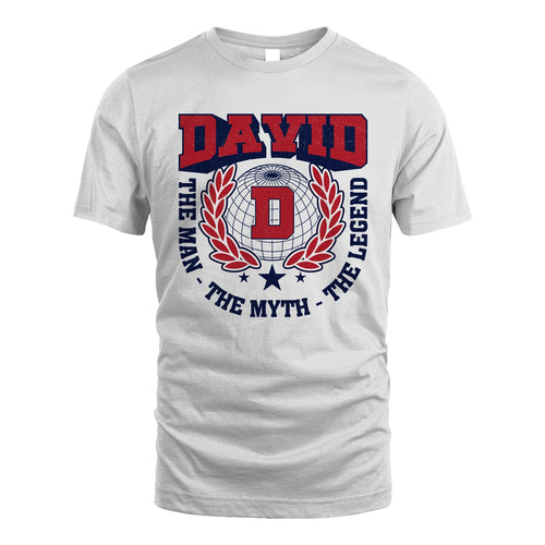 The Man The Myth The Legend Logo Shirt DAVID M1-30