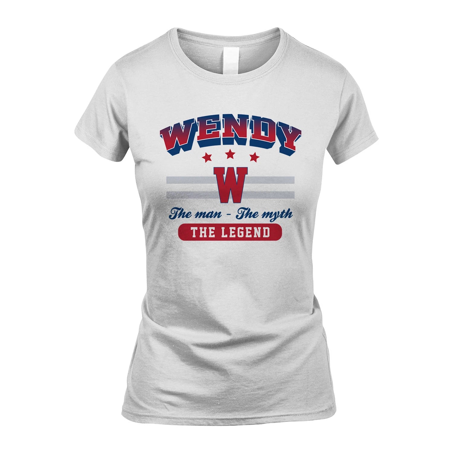 The Man The Myth The Legend With Your Name Shirt WENDY M1-35