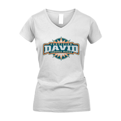 Certified Your Name Trouble Maker Shirt DAVID M1-36