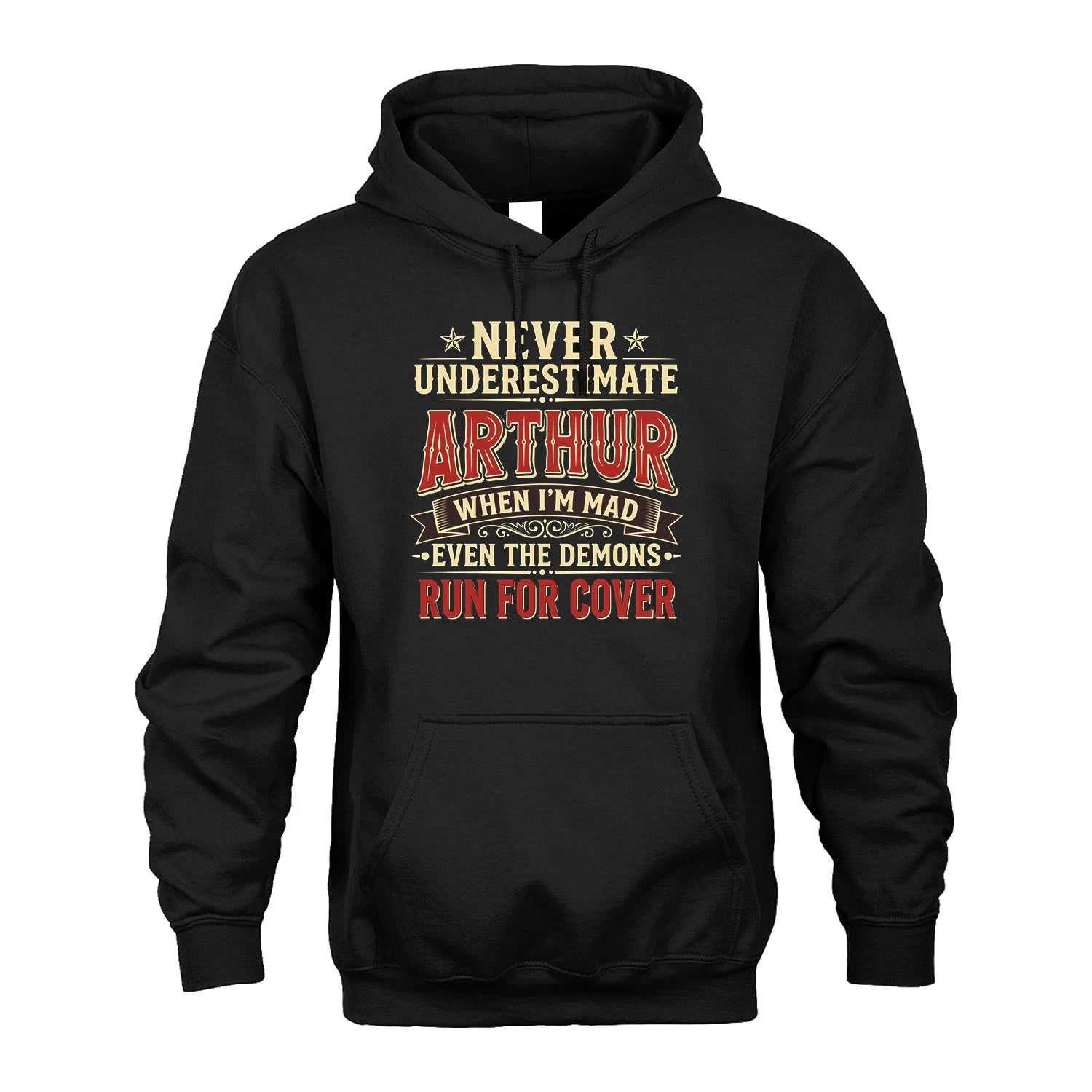Never Underestimate When I'm Mad Shirt ARTHUR M1-4