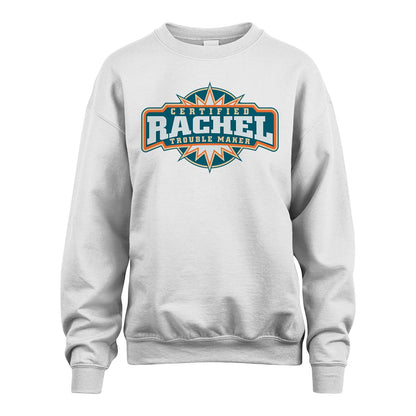 Certified Your Name Trouble Maker Shirt RACHEL M1-36