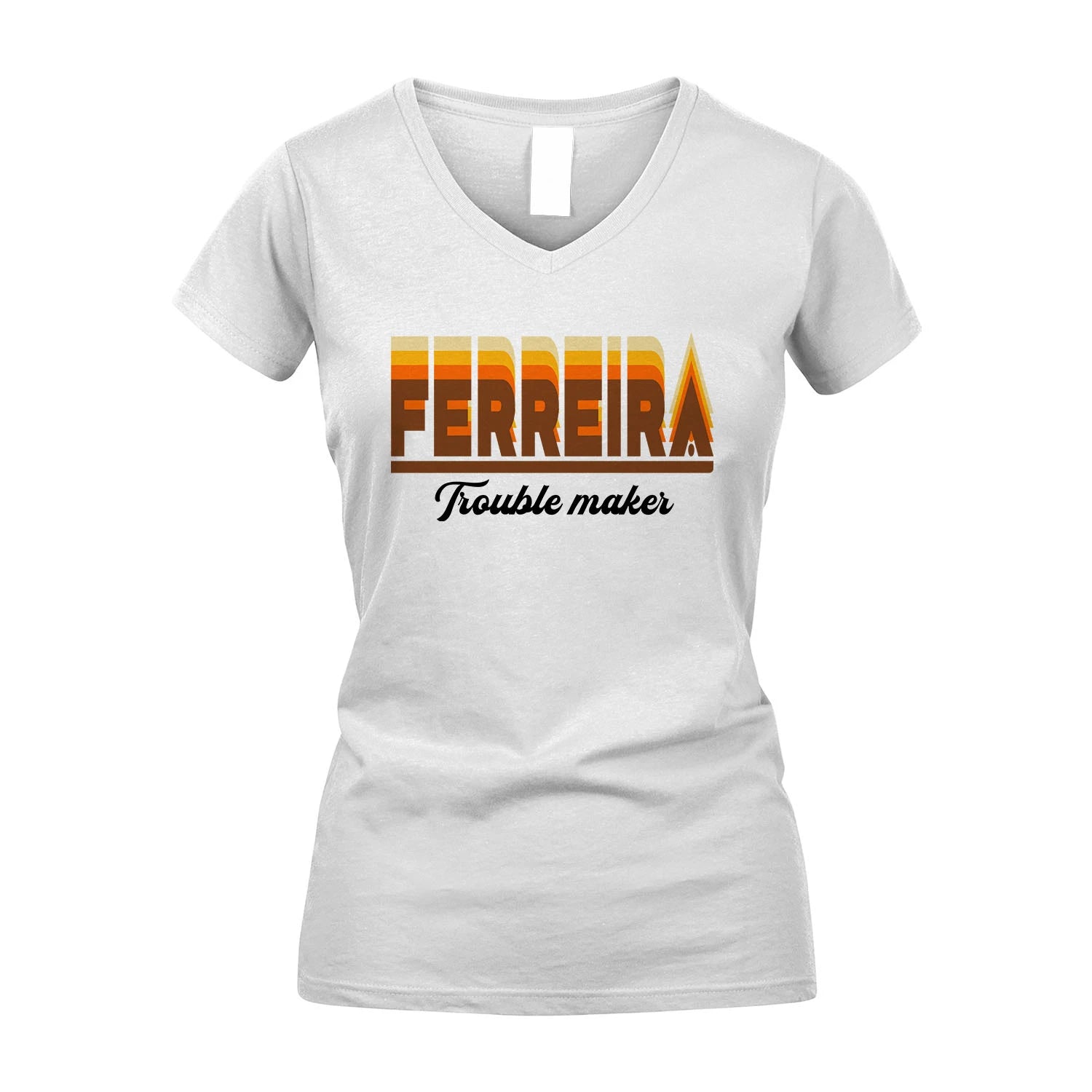 Your Name Trouble Maker Funny Shirt FERREIRA M1-34