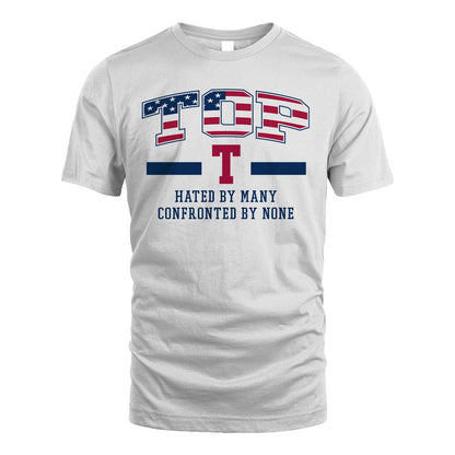 Hated By Many Confronted By None America Shirt TOP M1-10