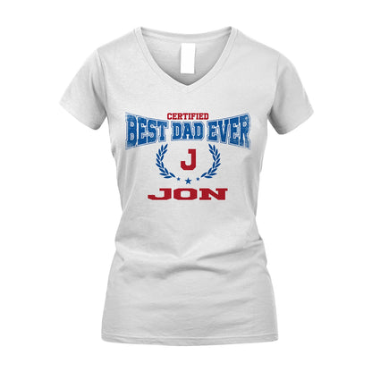 Certified Best Dad Ever Shirt JON M1-11