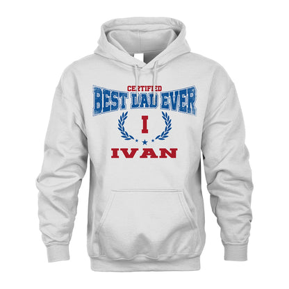 Certified Best Dad Ever Shirt IVAN M1-11