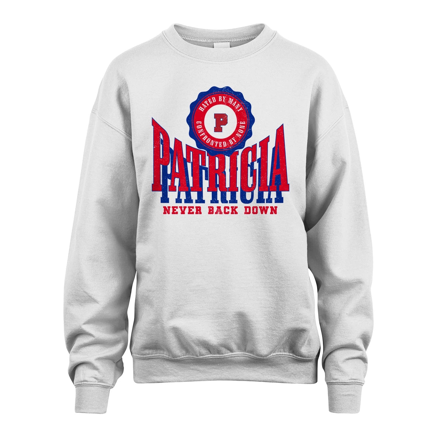 Your Name Never Back Down Shirt PATRICIA M1-33
