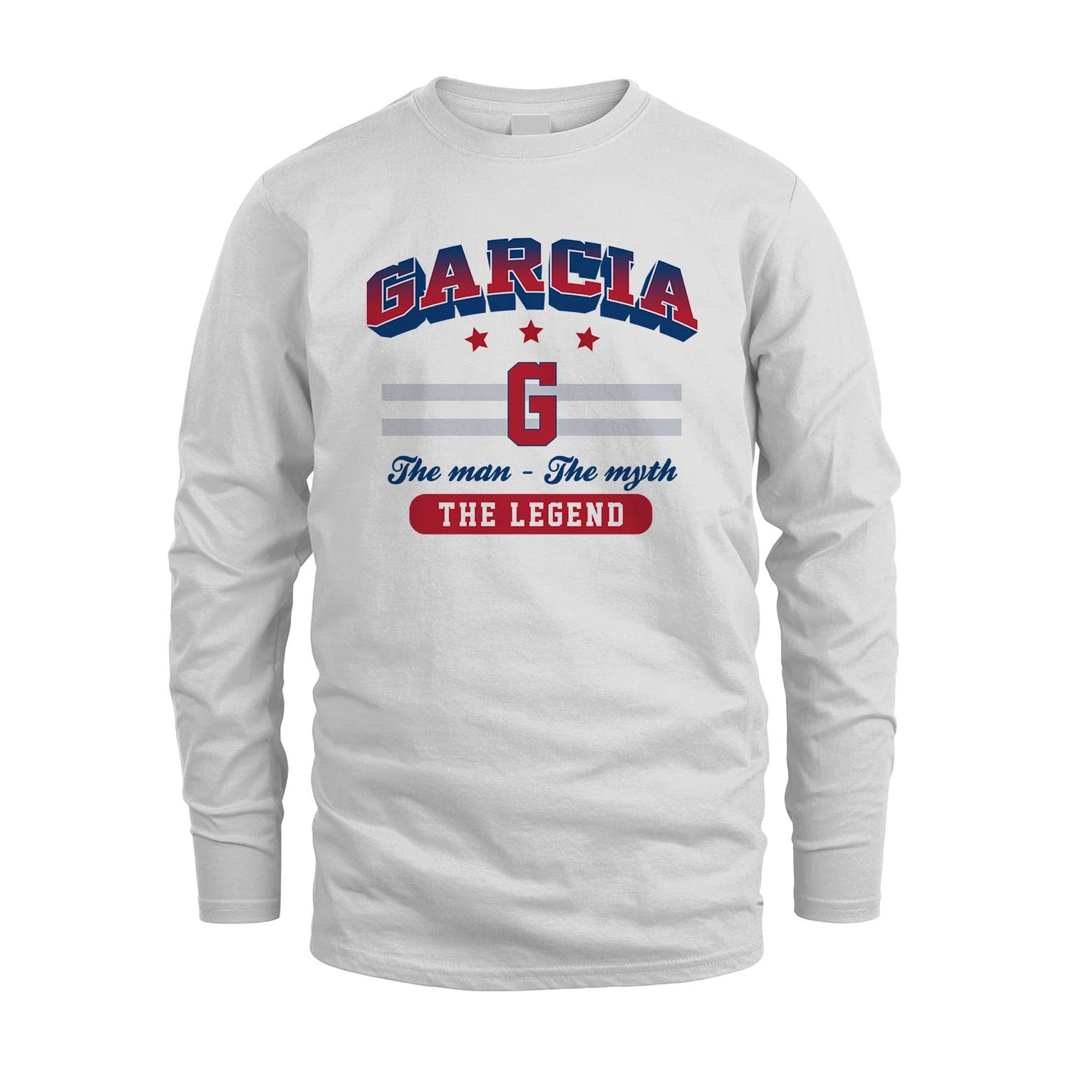 The Man The Myth The Legend With Your Name Shirt GARCIA M1-35