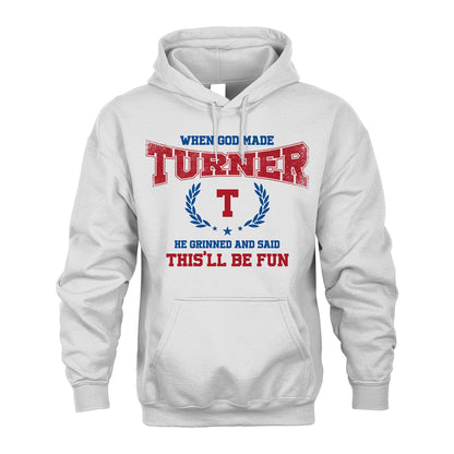When God Made He Grinned And Said This'll Be Fun Shirt TURNER M1-12