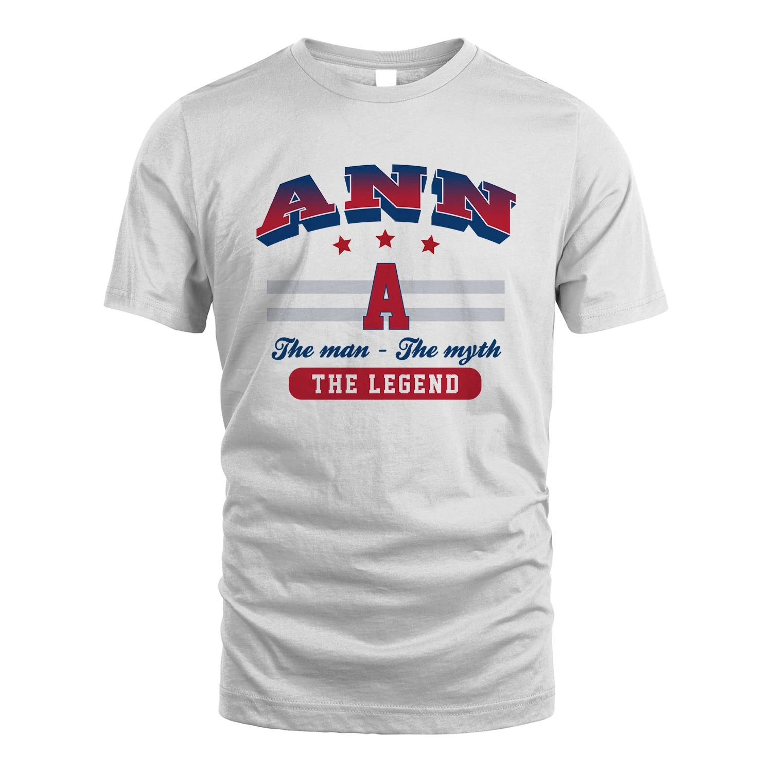 The Man The Myth The Legend With Your Name Shirt ANN M1-35
