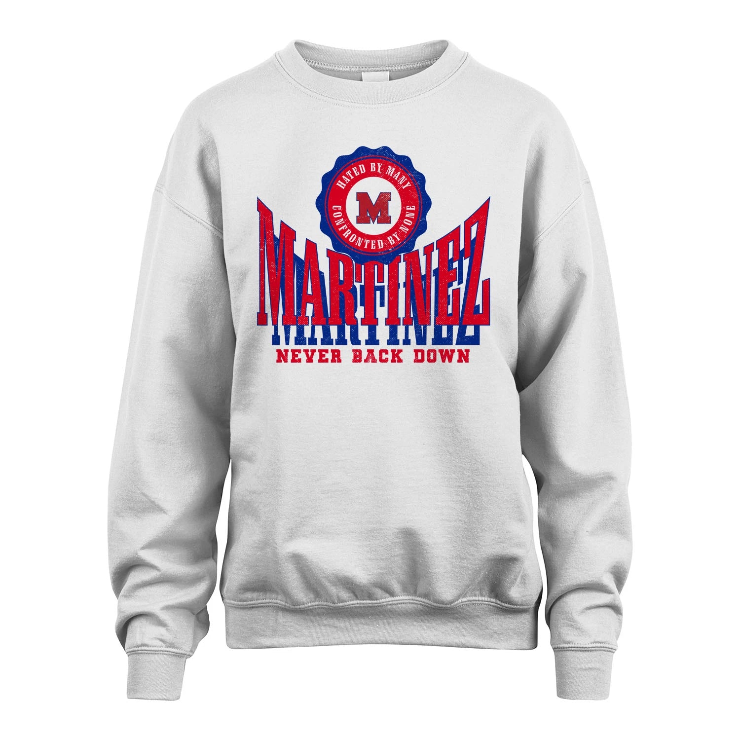 Your Name Never Back Down Shirt MARTINEZ M1-33
