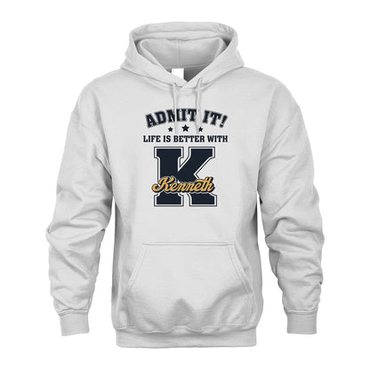 Life Is Better With Your Name Shirt KENNETH M1-17