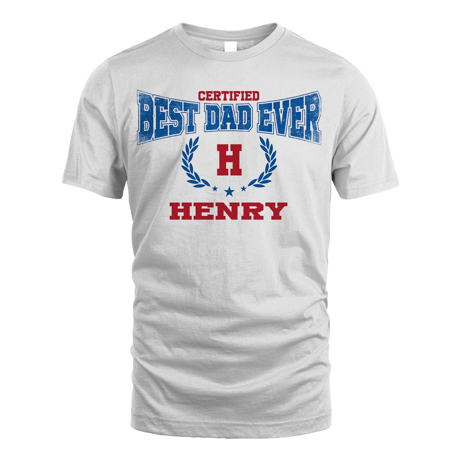 Certified Best Dad Ever Shirt HENRY M1-11