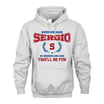 When God Made He Grinned And Said This'll Be Fun Shirt SERGIO M1-12