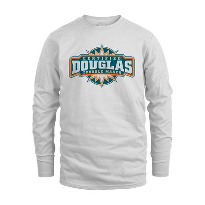 Certified Your Name Trouble Maker Shirt DOUGLAS M1-36