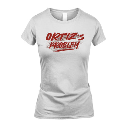 Someone's Problem Funny Shirt ORTIZ M1-5