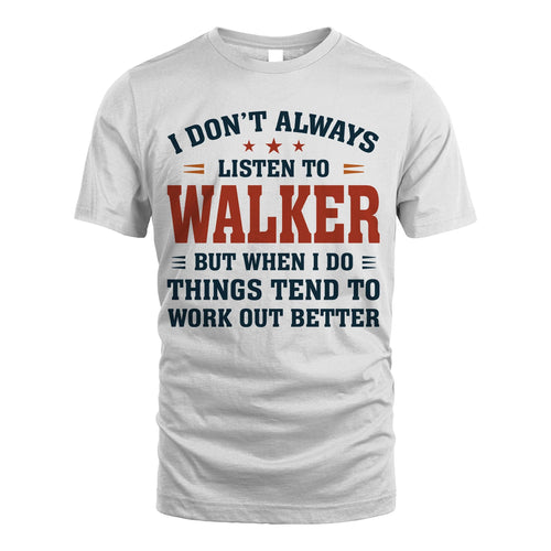 I Don't Always Listen To... WALKER M1-2