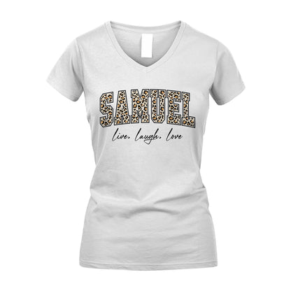 Live Laugh Love Custom Name With Leopard Pattern Shirt SAMUEL M1-13