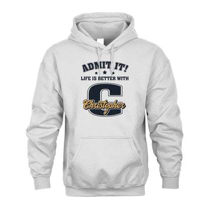 Life Is Better With Your Name Shirt CHRISTOPHER M1-17