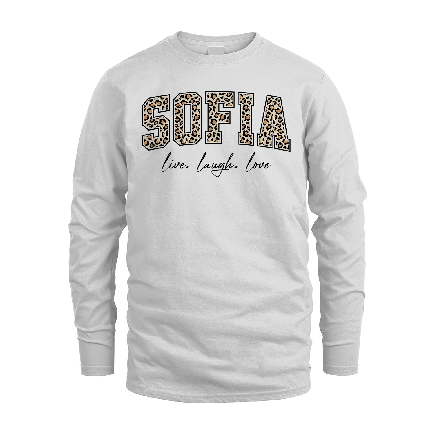 Live Laugh Love Custom Name With Leopard Pattern Shirt SOFIA M1-13