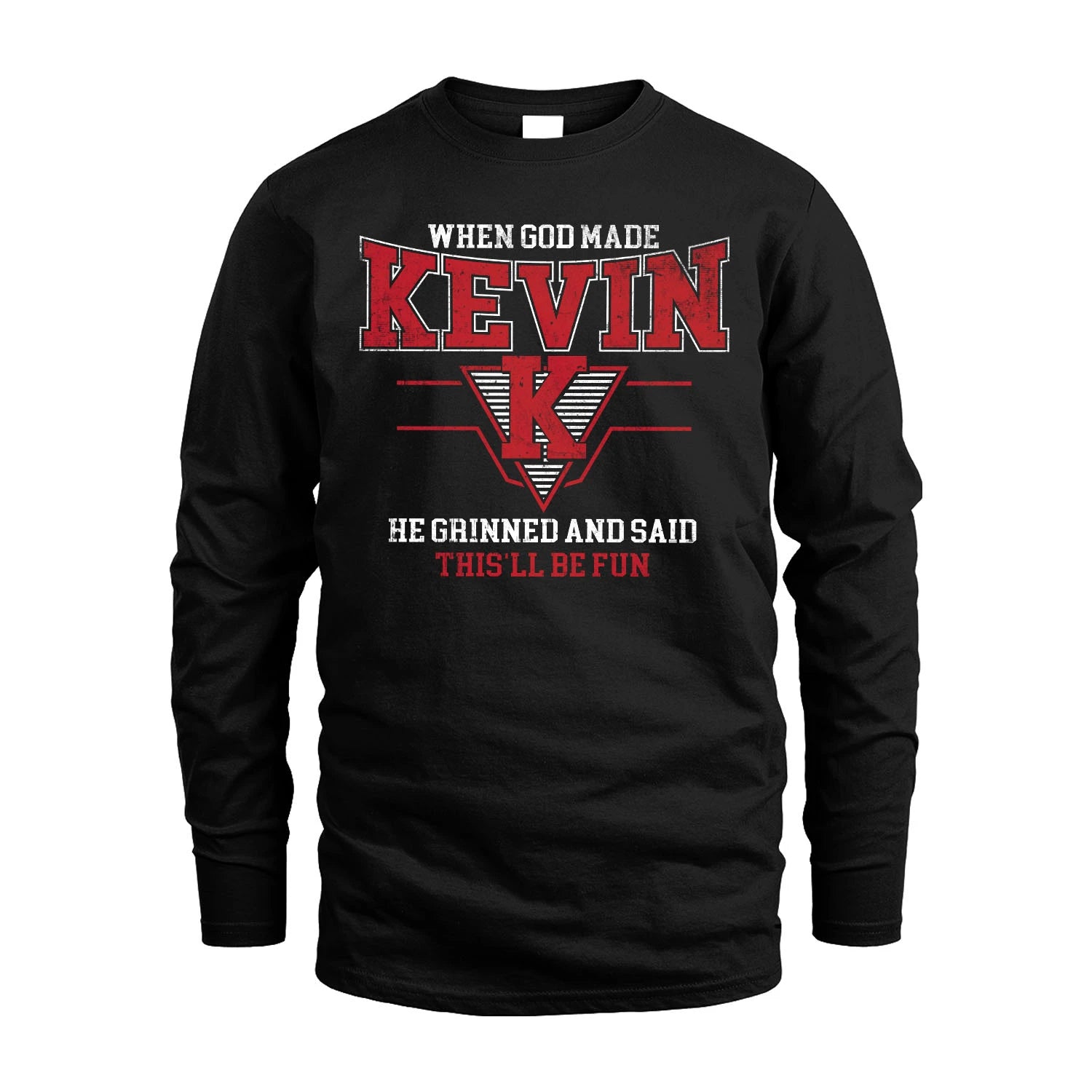 When God Made Your Name He Grinned And Said This'll Be Fun Baseball Shirt KEVIN M1-29