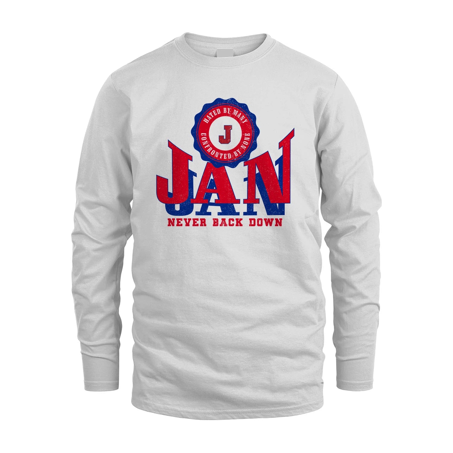 Your Name Never Back Down Shirt JAN M1-33
