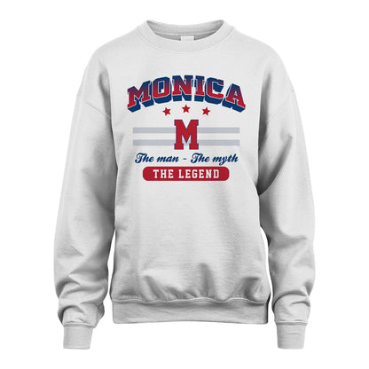 The Man The Myth The Legend With Your Name Shirt MONICA M1-35