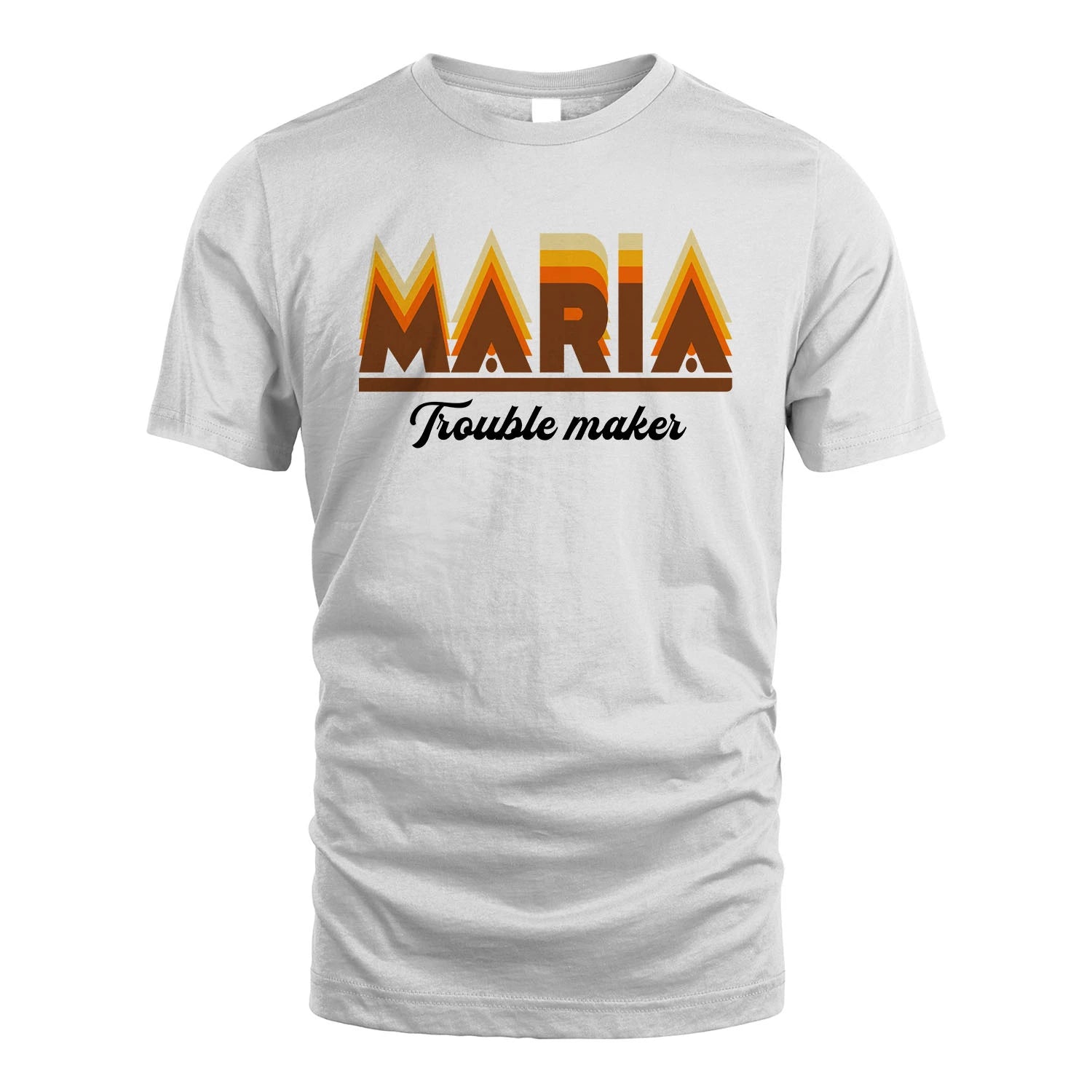 Your Name Trouble Maker Funny Shirt MARIA M1-34