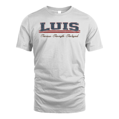 The Man The Myth The Legend Vintage Shirt LUIS M1-6