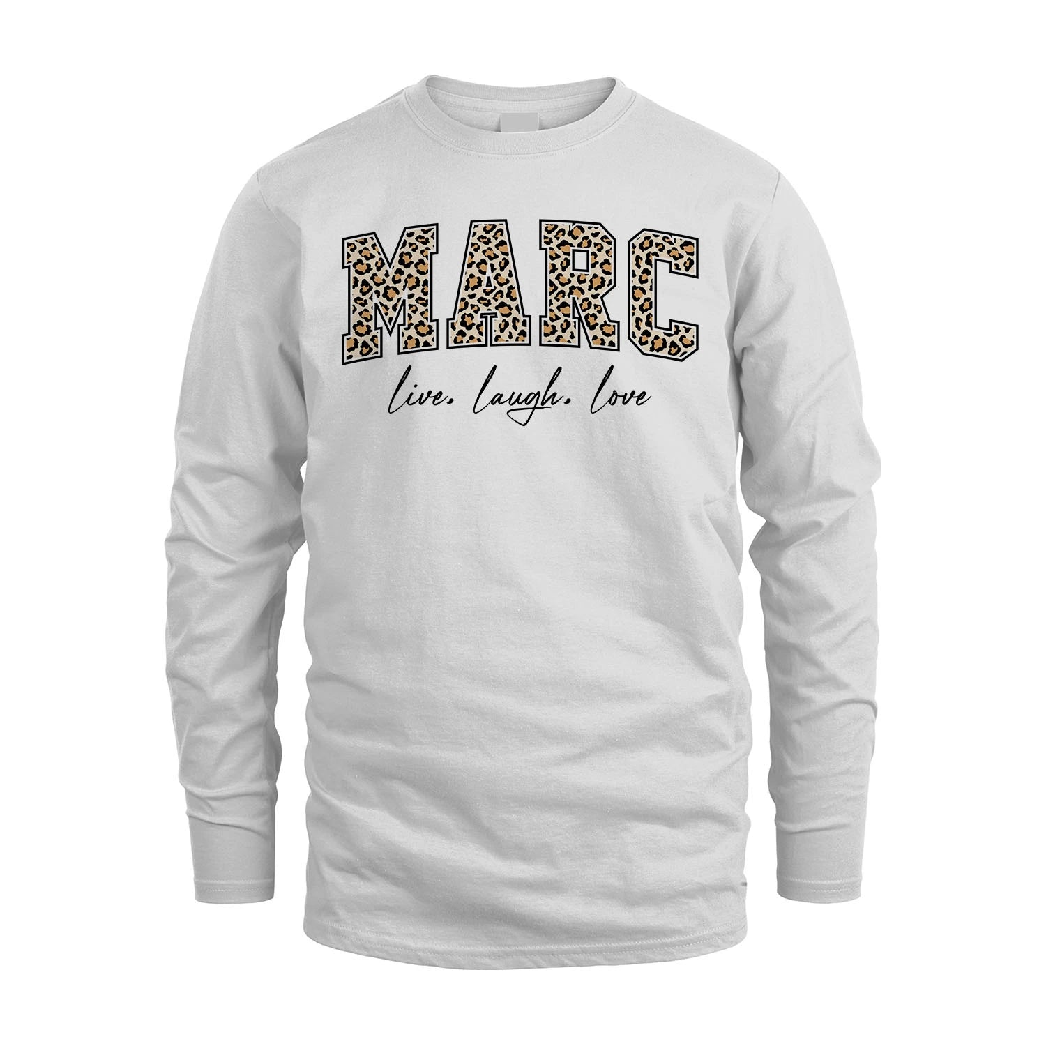 Live Laugh Love Custom Name With Leopard Pattern Shirt MARC M1-13