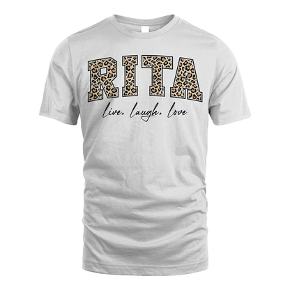 Live Laugh Love Custom Name With Leopard Pattern Shirt RITA M1-13