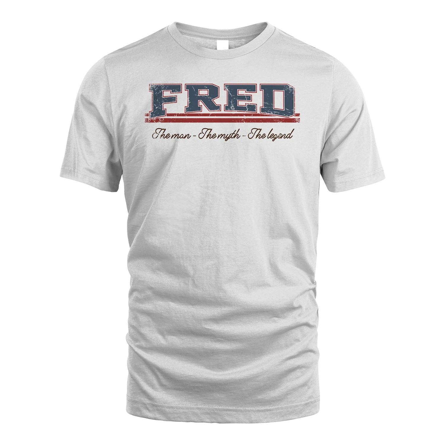 The Man The Myth The Legend Vintage Shirt FRED M1-6