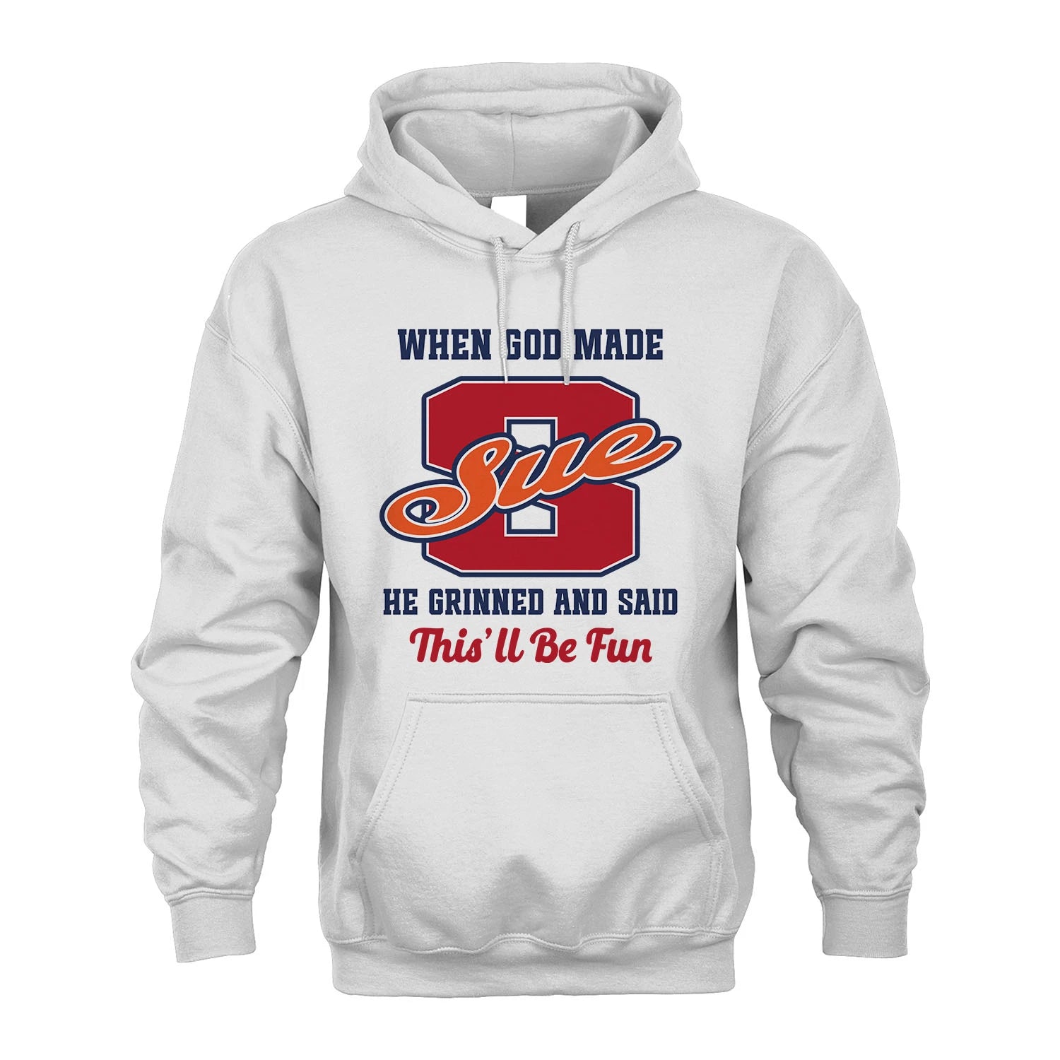 God Made Your Name Custom Shirt SUE M1-16