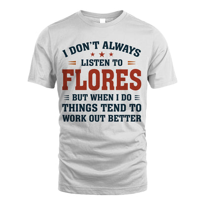 I Don't Always Listen To... FLORES M1-2
