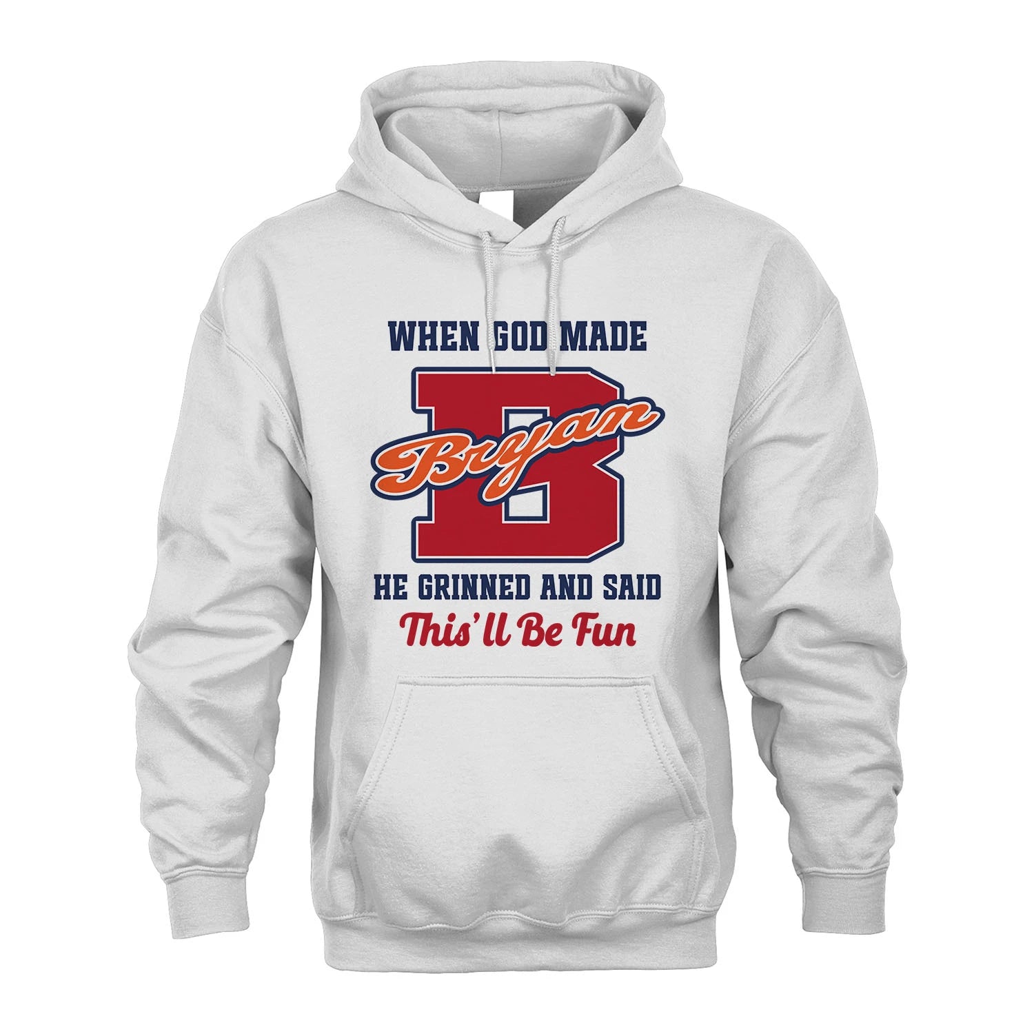 God Made Your Name Custom Shirt BRYAN M1-16