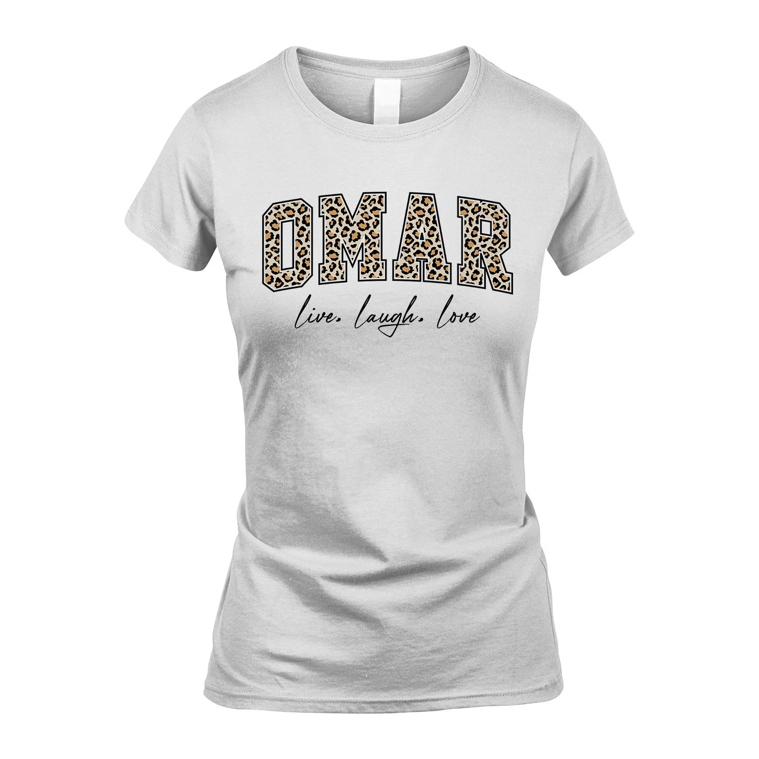 Live Laugh Love Custom Name With Leopard Pattern Shirt OMAR M1-13