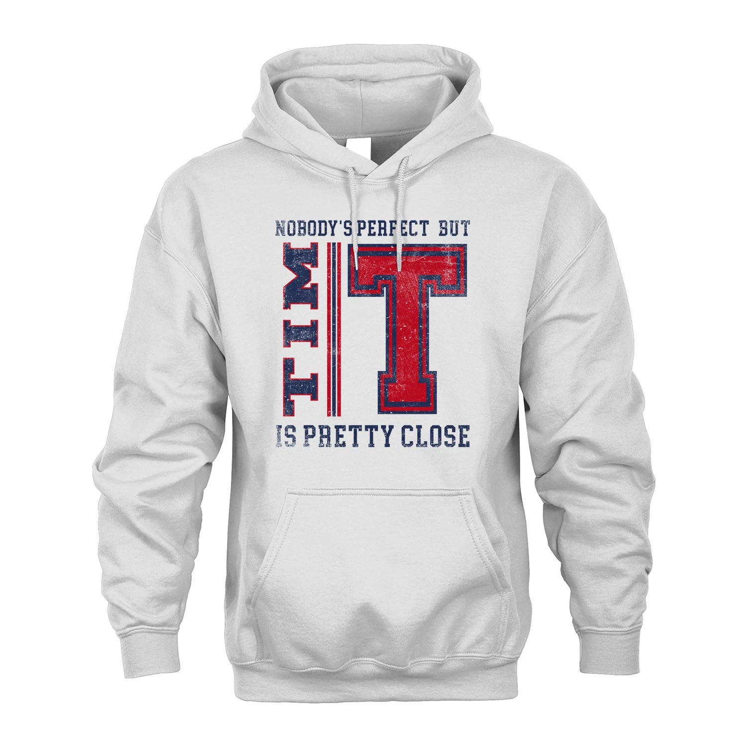 Nobody's Perfect, But Your Name Is Pretty Close TIM M1-21