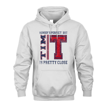 Nobody's Perfect, But Your Name Is Pretty Close TIM M1-21