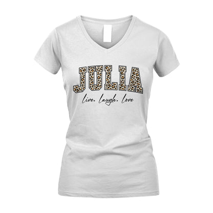 Live Laugh Love Custom Name With Leopard Pattern Shirt JULIA M1-13