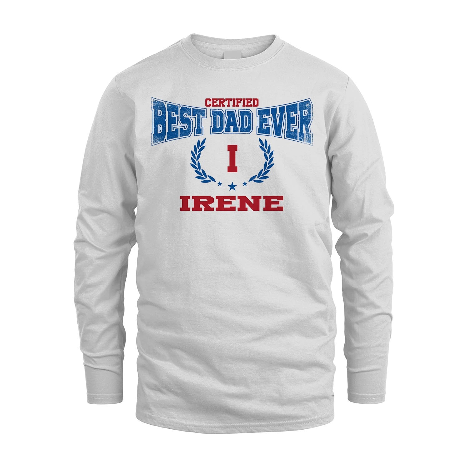 Certified Best Dad Ever Shirt IRENE M1-11