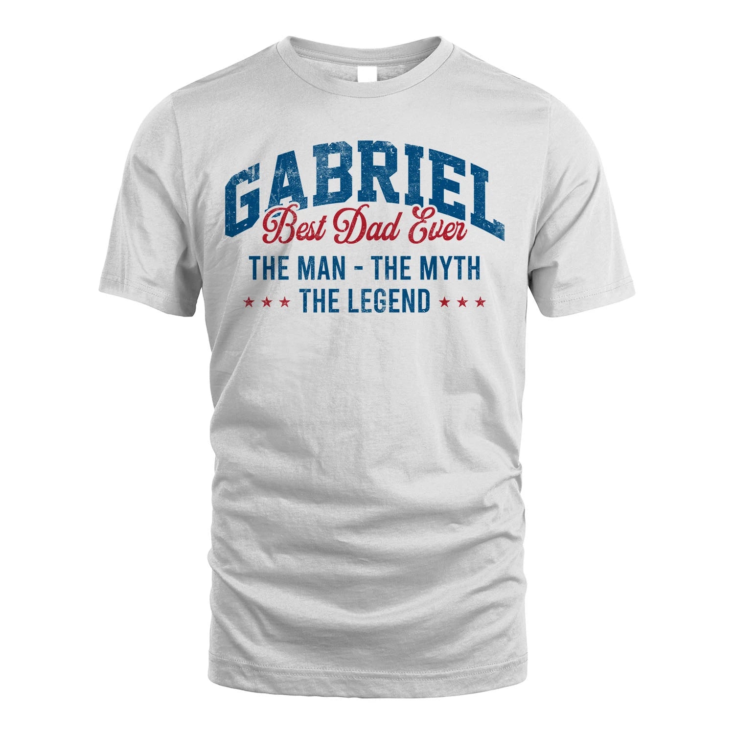 Best Dad Ever The Man The Myth The Legend GABRIEL M1-7